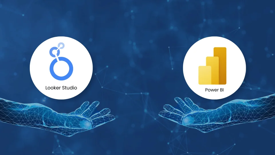 Looker Studio vs Power BI : Which Business Intelligence Tool Should You Choose in 2026? 